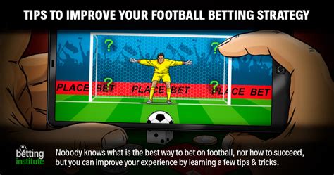 how to succeed in football betting|15 Tips For Improving Your Football Betting Strategy.